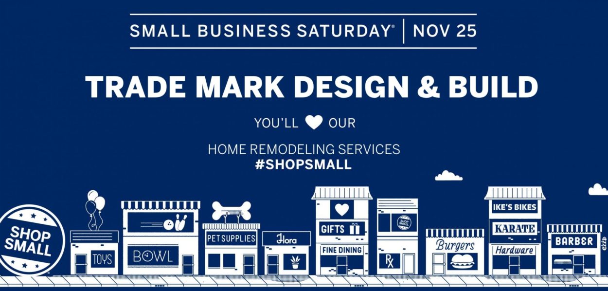 Small Business Saturday | Hawthorne, NJ | Trade Mark Design & Build